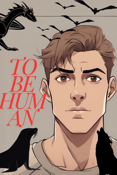 To be Human
