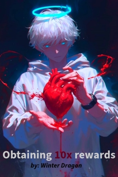 Obtaining 10x Rewards! Reincarnated into a Novel as a Side Character