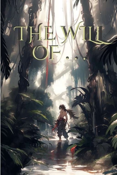 The Will Of . . .