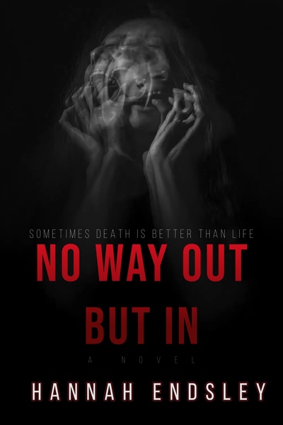No Way Out But In
