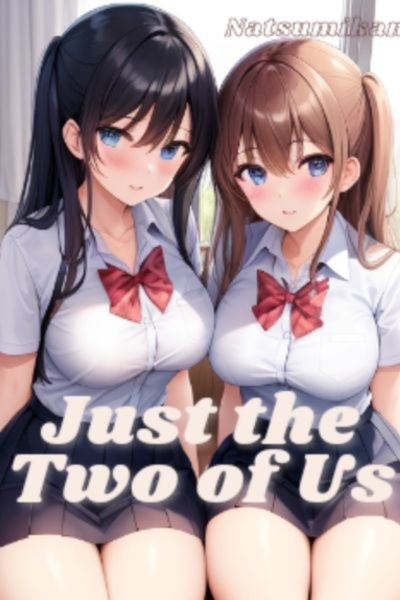 Just the Two of Us
