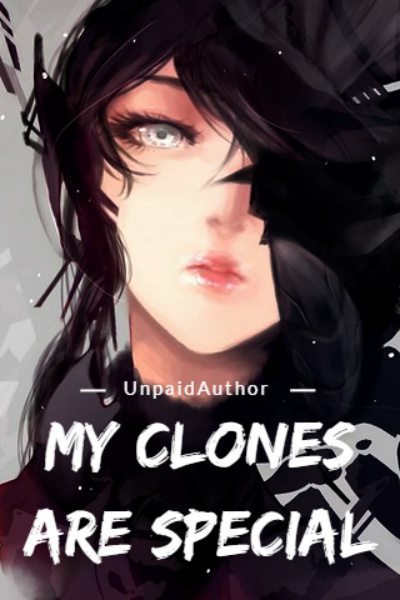 My Clones Are Special