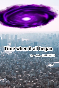 Time when it all began