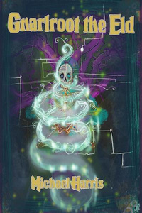 Gnarlroot the Eld