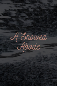 The Snowed Abode