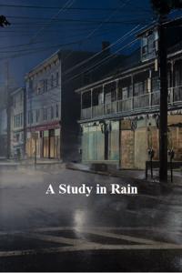 A Study in Rain