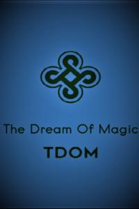 The Dream Of Magic.