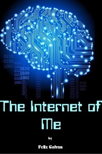 The Internet of Me