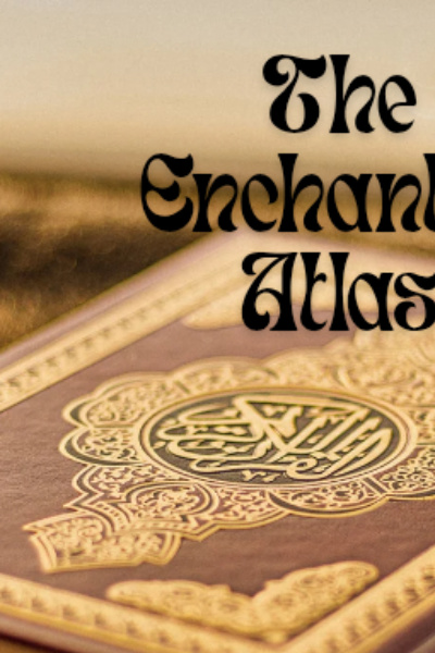 The Enchanted Atlas