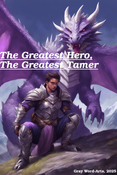 Greatest Hero, Greatest Tamer