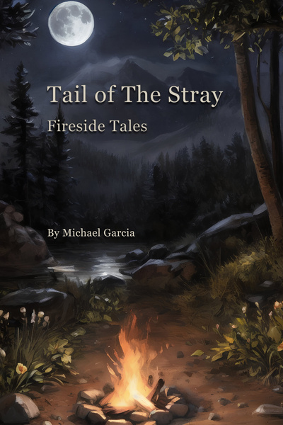 Tail of The Stray: Fireside Tales