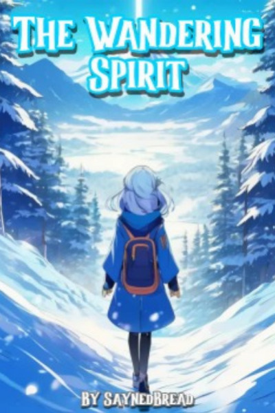 The Wandering Spirit: Welcome to the Afterlife!