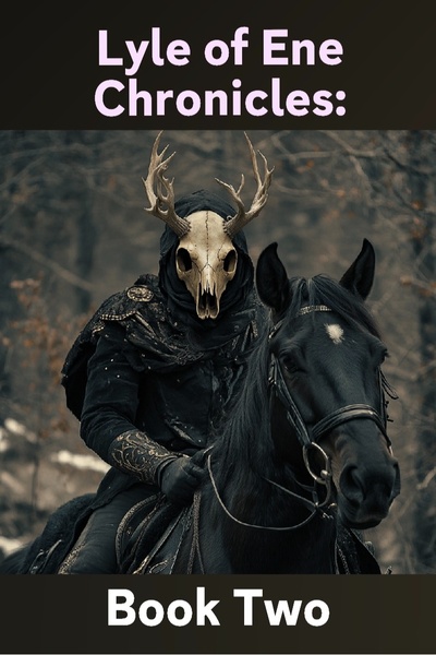 Lyle of Ene Chronicles: Book Two