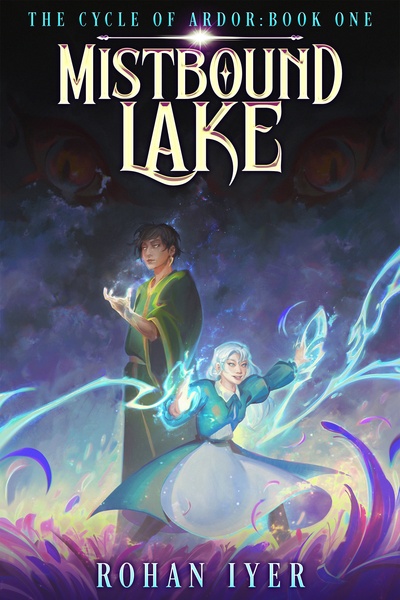 The Cycle of Ardor: Mistbound Lake