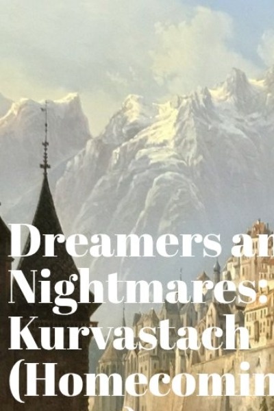 Dreamers and Nightmares: Kurvastach (Homecoming route)