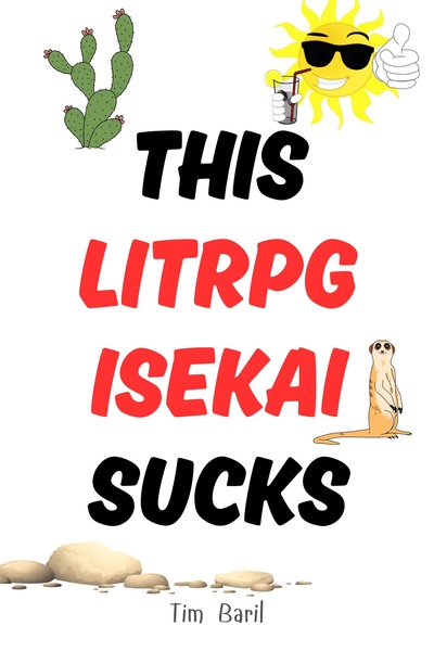 This LitRPG Isekai Sucks
