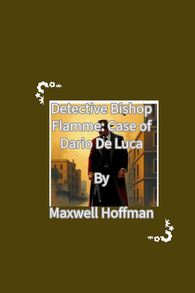Detective Bishop Flamme: Case of Dario de Luca