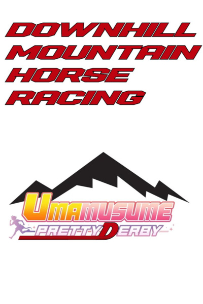 Downhill Mountain Horse Racing