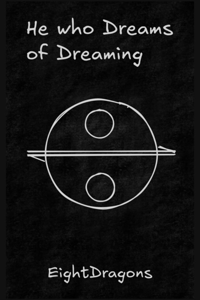 He Who Dreams of Dreaming