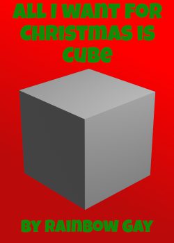 All I Want For Christmas is Cube
