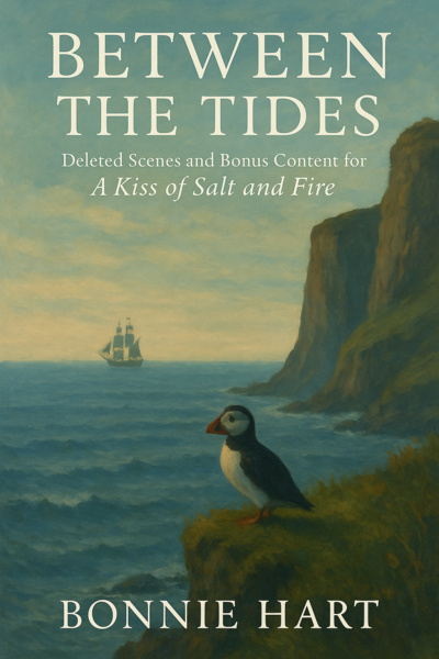Between The Tides - Deleted Scenes and Bonus Content for A Kiss of Salt and Fire