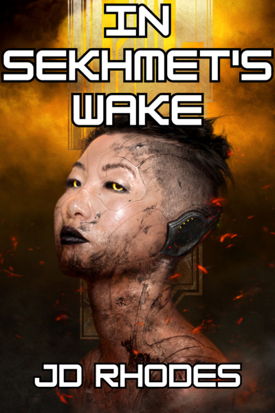 In Sekhmet's Wake (Not All Heroes)
