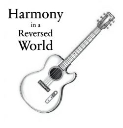 Harmony in a Reversed World