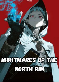 Nightmares of the North Rim