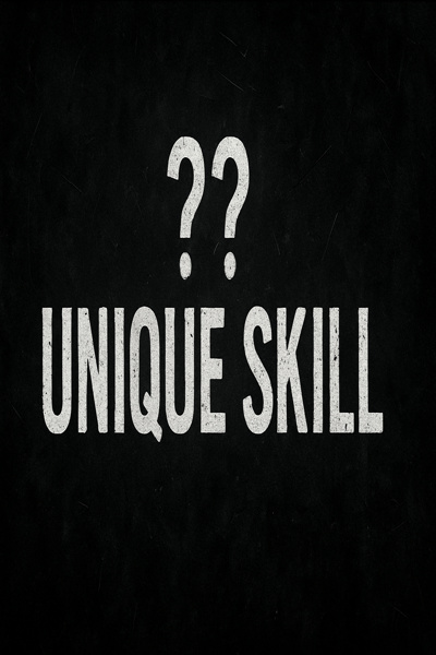 ?? Unique Skill