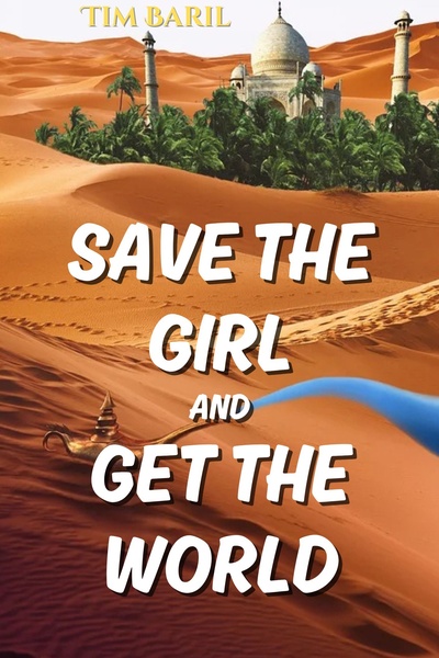 Save the Girl and Get the World