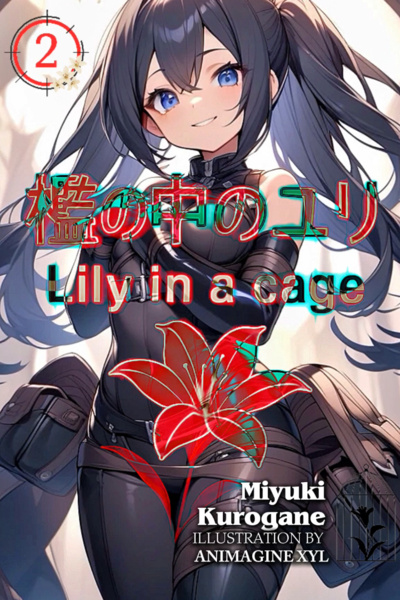 Lily in a Cage: (Ori No Naka No Yuri)