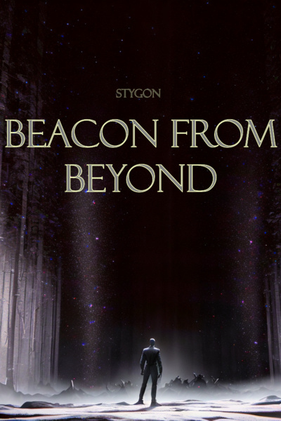 Beacon from Beyond (Old version, to be taken down fully on the 25th)