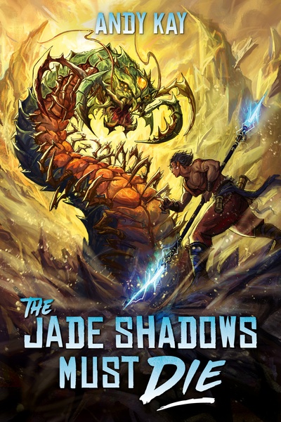 The Jade Shadows Must Die [Xianxia Inspired LitRPG]