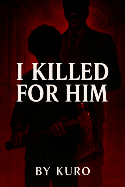 I Killed for Him