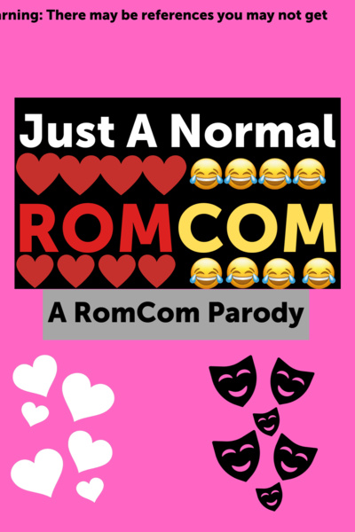 Just A Normal RomCom